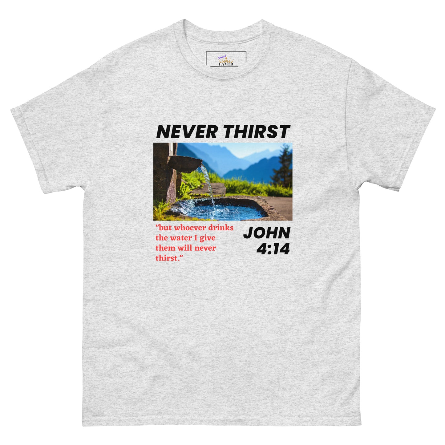 Never Thirst / dark print (unisex tee)