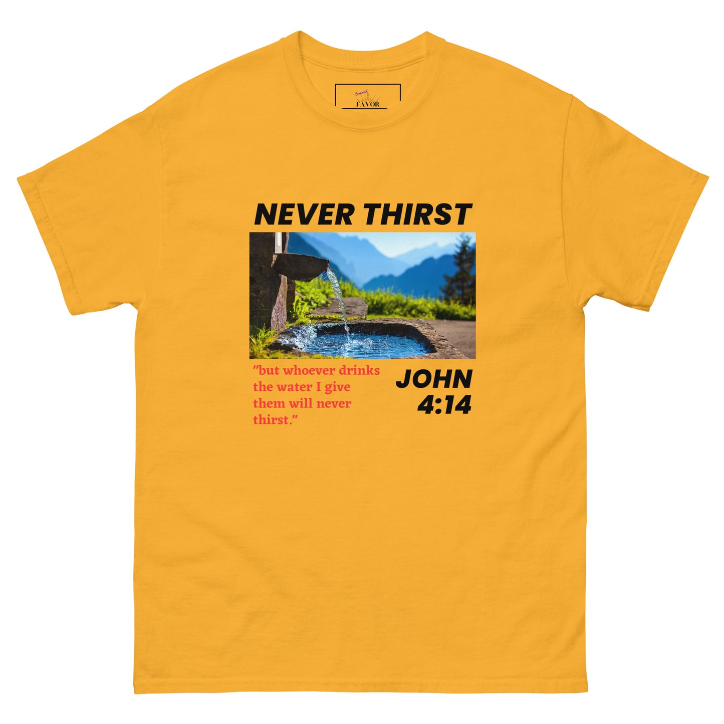 Never Thirst / dark print (unisex tee)