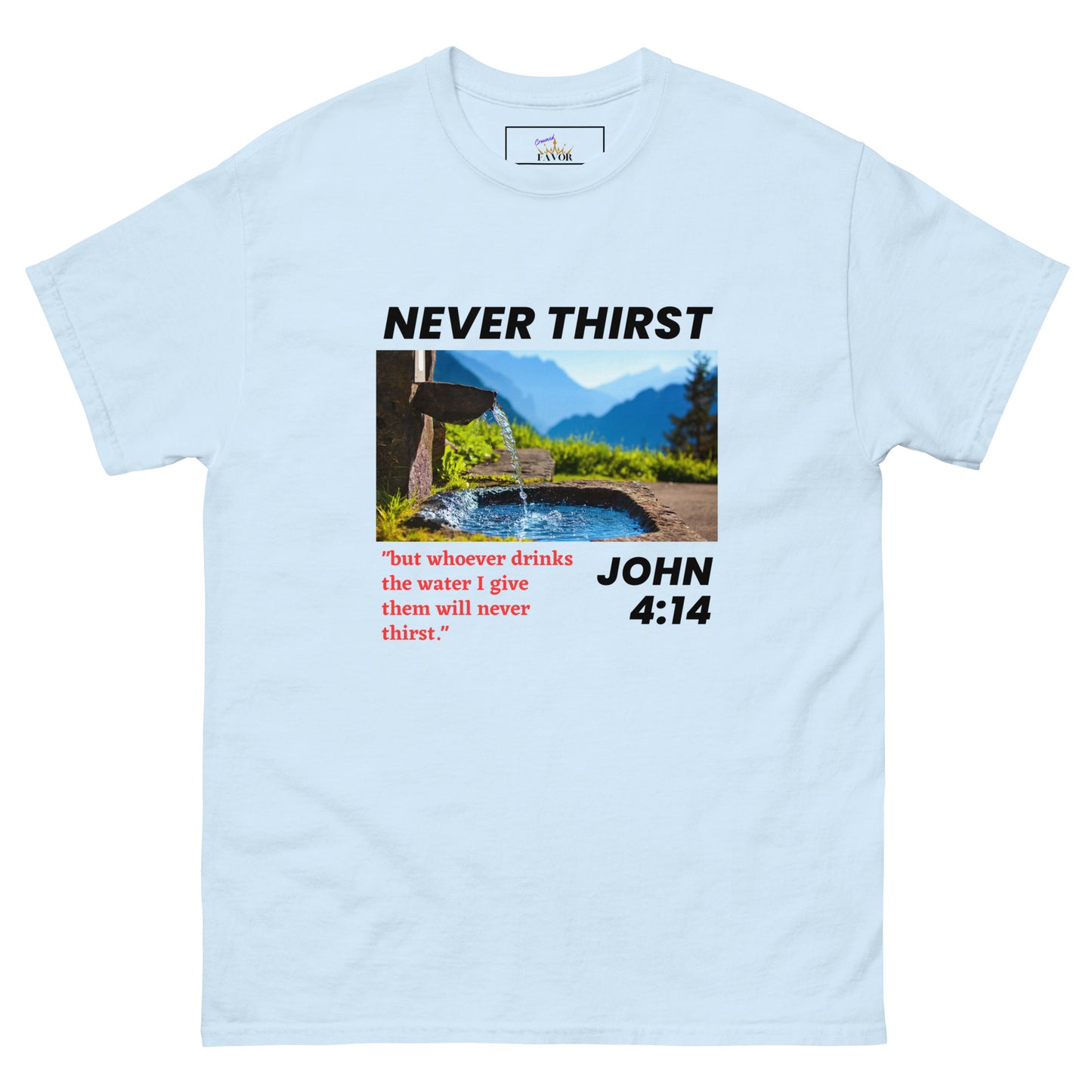Never Thirst / dark print (unisex tee)