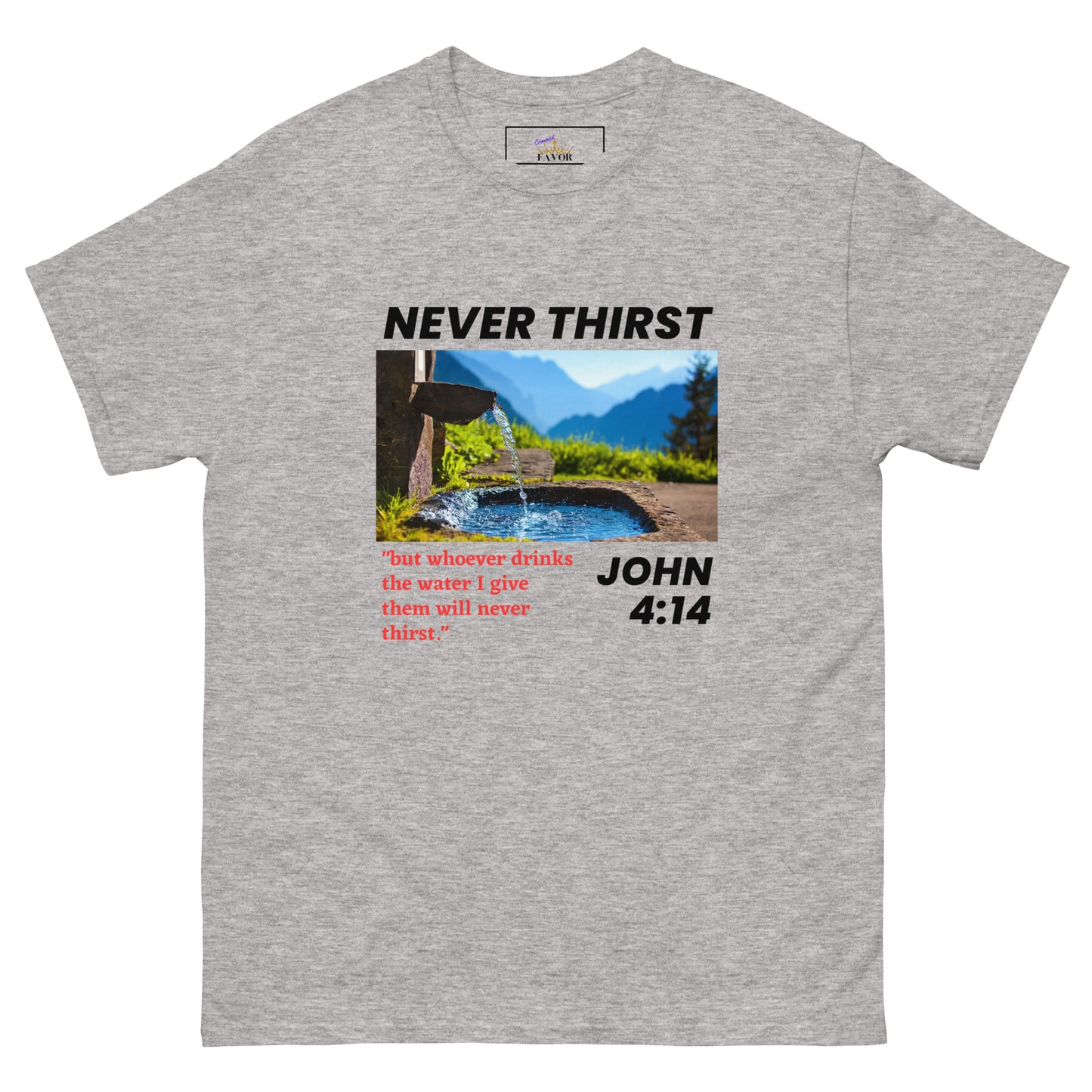 Never Thirst / dark print (unisex tee)